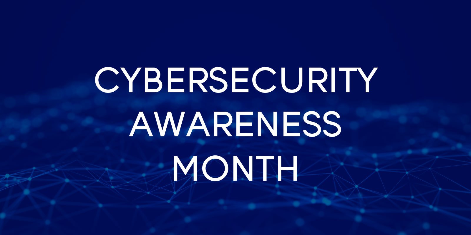 Cybersecurity Awareness Month banner